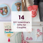 14 DIY Valentine's Gifts for Couples image number 1