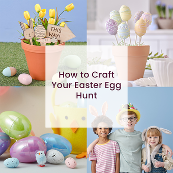 How to Craft Your Easter Egg Hunt