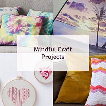 14 Craft Projects that Practice Mindfulness