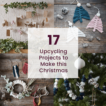 17 Upcycling Projects to Make this Christmas