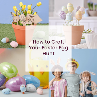 How to Craft Your Easter Egg Hunt