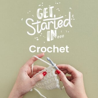 Get Started In Crochet